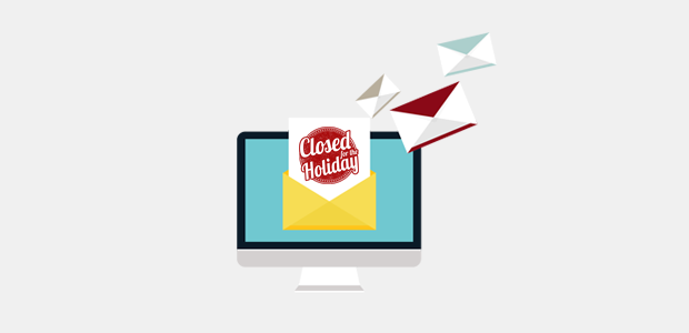 10 Best quot Office Closed For Holiday quot Message Templates to Steal